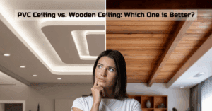 PVC Ceiling vs. Wooden Ceiling